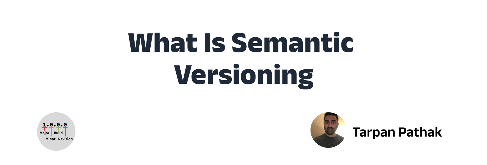 What Is Semantic Versioning